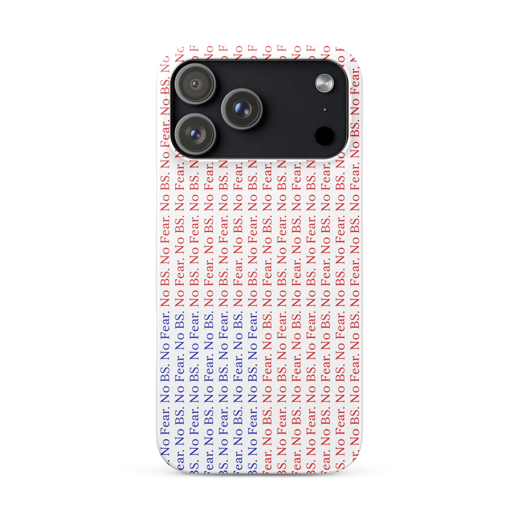 No BS. No Fear - Snap case for iPhone®